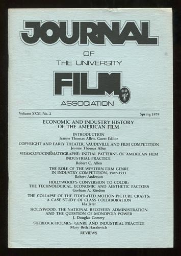 The Journal of the University Film Association (Spring 1979) [special issue: Economic and Industry History of the American Film]