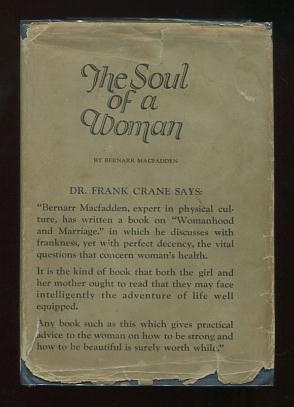 Womanhood and Marriage [dust jacket title: The Soul of a Woman]