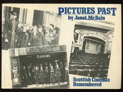 Pictures Past: Recollections of Scottish cinemas and cinema-going