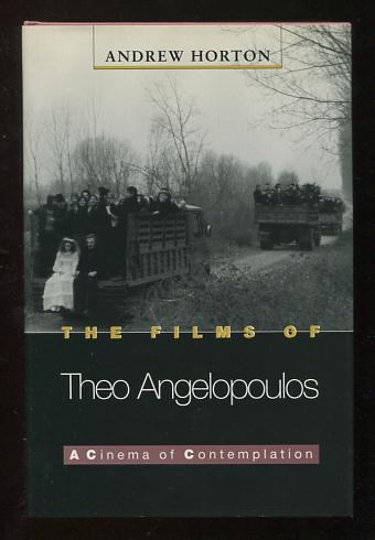 The Films of Theo Angelopoulos: A Cinema of Contemplation