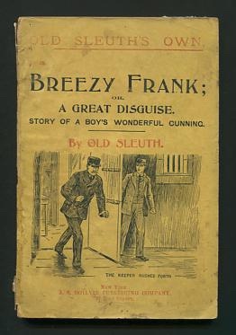 Breezy Frank; or, A Great Disguise: Story of a Boy's Wonderful Cunning