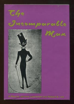 The Incomparable Max; a play.based on Sir Max Beerbohm's trips beyond reality