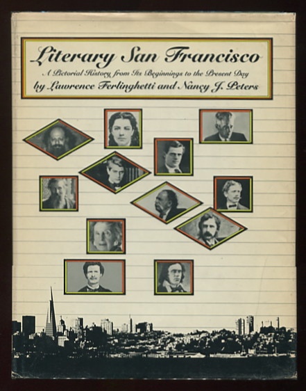 Literary San Francisco: A Pictorial History from Its Beginnings to the Present Day [*SIGNED*]