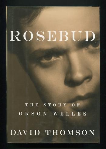 Rosebud: The Story of Orson Welles [*SIGNED*]