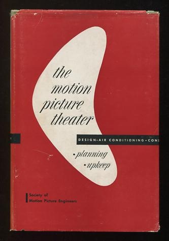 The Motion Picture Theater: Planning, Upkeep