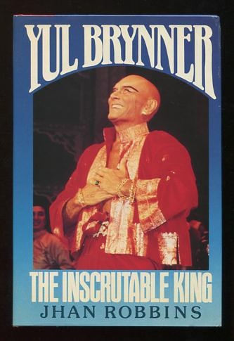 Yul Brynner: The Inscrutible King
