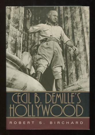 Cecil B. DeMille's Hollywood