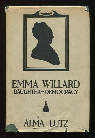 Emma Willard: Daughter of Democracy