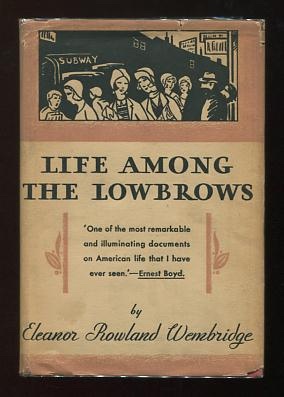 Life Among the Lowbrows