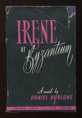 Irene of Byzantium: Woman, Empress and Fiance of Charlemagne