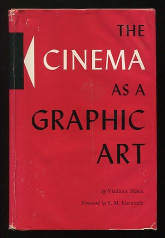 The Cinema as a Graphic Art (On a Theory of Representation in the Cinema)
