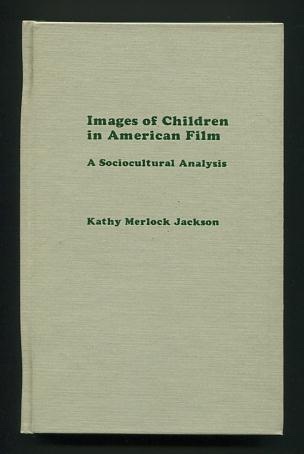 Images of Children in American Film: A Sociocultural Analysis