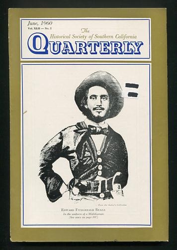 The Historical Society of Southern California Quarterly (June 1960) [cover: Edward Fitzgerald Beale]