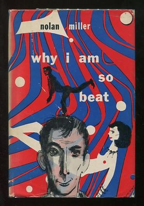 Why I Am So Beat