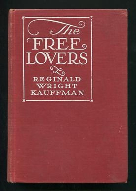 The Free Lovers: A Novel of To-day