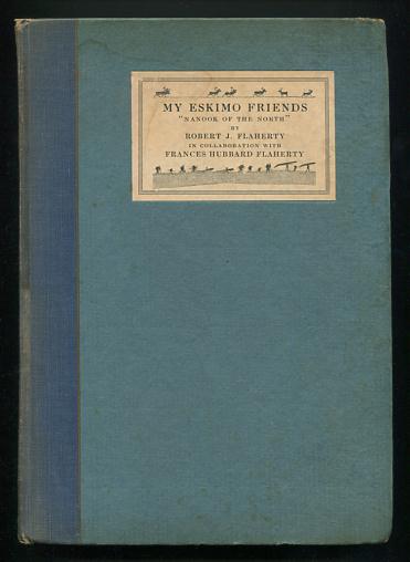 My Eskimo Friends: "Nanook of the North" [*SIGNED*]