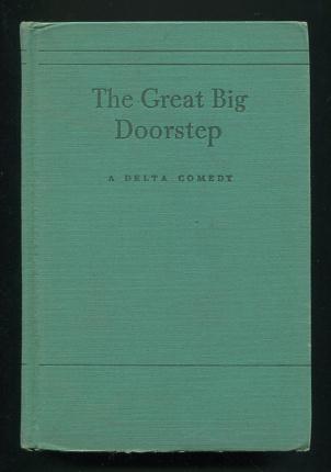 The Great Big Doorstep: A Delta Comedy