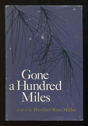 Gone a Hundred Miles