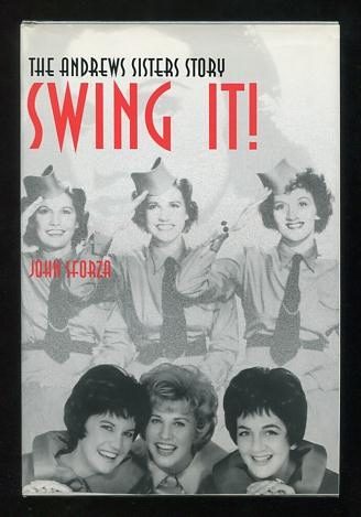 Swing It!: The Andrews Sisters Story