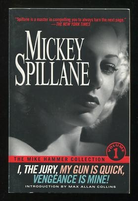 The Mike Hammer Collection, Volume 1: I, the Jury; My Gun is Quick; Vengeance is Mine! [*SIGNED*]