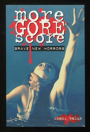More Gore Score: Brave New Horrors