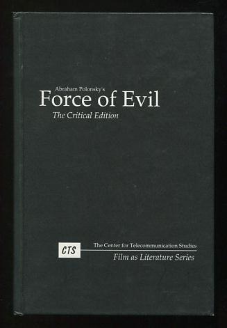 Force of Evil: The Critical Edition