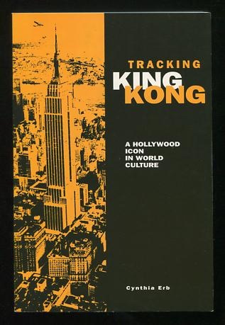 Tracking King Kong: A Hollywood Icon in World Culture