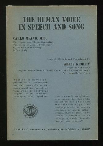 The Human Voice in Speech and Song [*SIGNED*]
