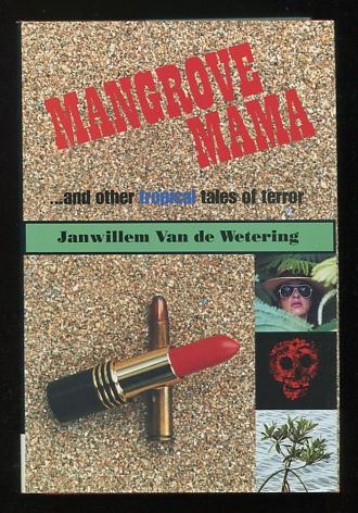 Mangrove Mama, & Other Tropical Tales of Terror [*SIGNED*]