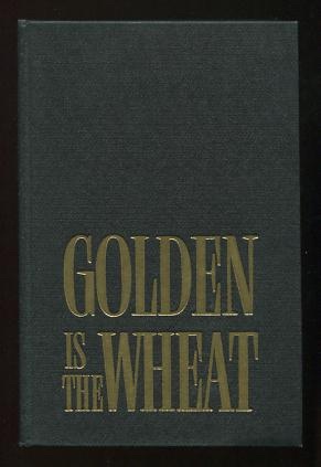 Golden is the Wheat [*SIGNED*]