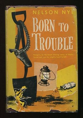 Born to Trouble