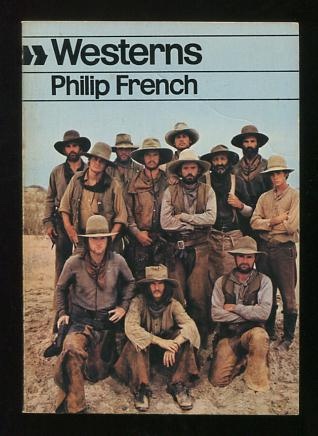 Westerns: Aspects of a Movie Genre