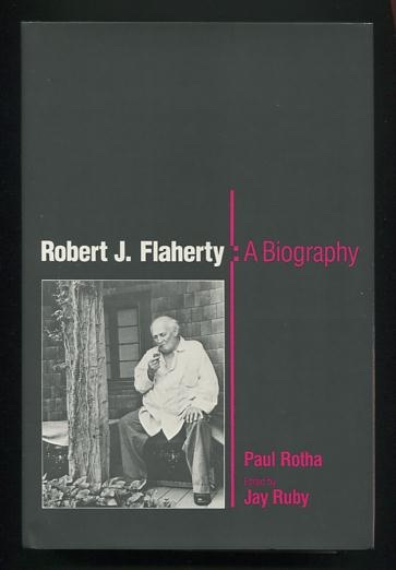 Robert J. Flaherty: A Biography