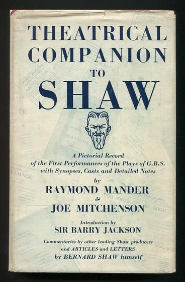 Theatrical Companion to Shaw: A Pictorial Record of the First Performances of the Plays of George Bernard Shaw
