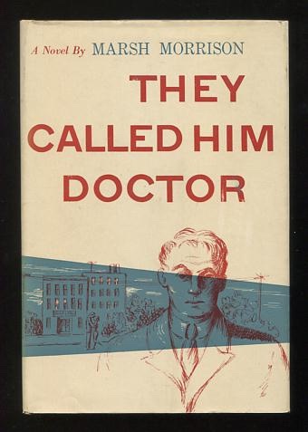 They Called Him Doctor [*SIGNED*]