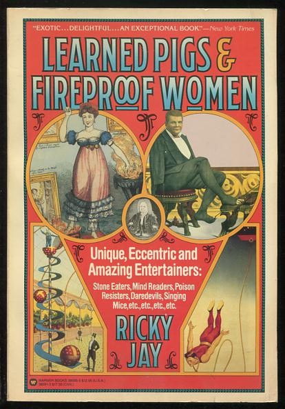 Learned Pigs & Fireproof Women