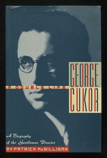 George Cukor: A Double Life [*SIGNED*]