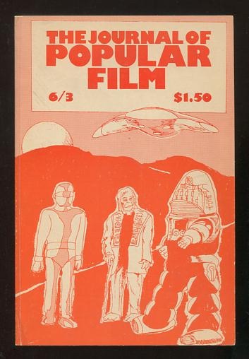 The Journal of Popular Film (Vol. VI, No. 3; 1978)
