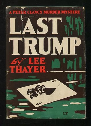 Last Trump; a Peter Clancy Murder Mystery