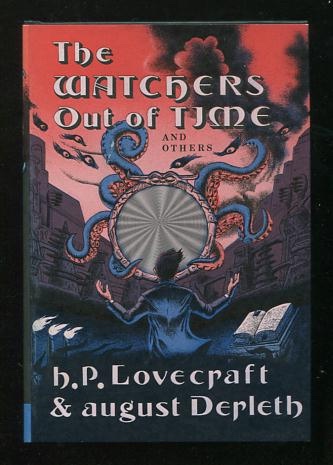 The Watchers Out of Time, and Others
