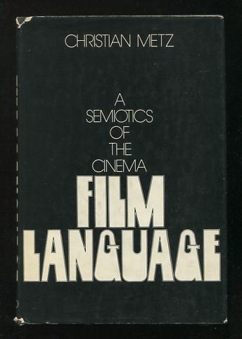Film Language: A Semiotics of the Cinema