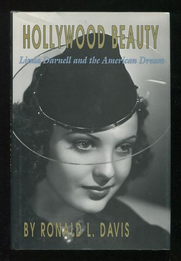 Hollywood Beauty: Linda Darnell and the American Dream