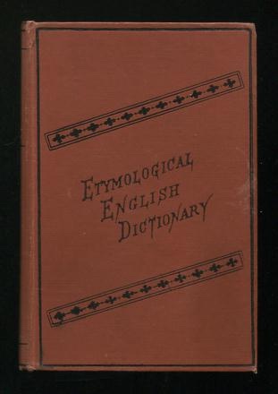 Etymological and Pronouncing Dictionary of the English Language; including a very copious selection of scientific terms; [etc.]