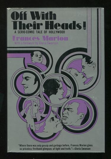 Off With Their Heads! A Serio-Comic Tale of Hollywood