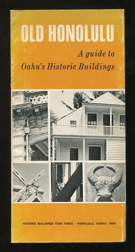 Old Honolulu: A Guide to Oahu's Historic Buildings