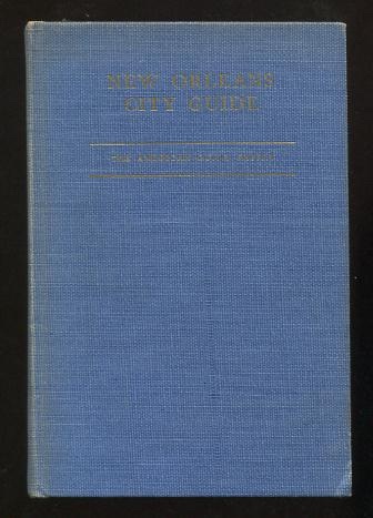 New Orleans City Guide (American Guide Series)
