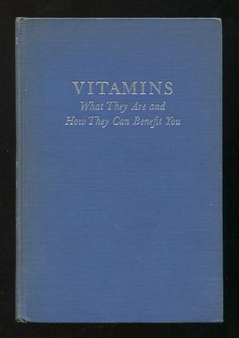 Vitamins: What They Are and How They Can Benefit You [*SIGNED*]