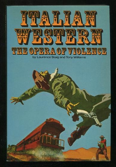 Italian Western: The Opera of Violence