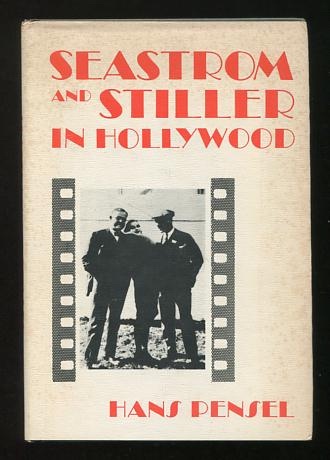 Seastrom and Stiller in Hollywood: Two Swedish Directors in Silent American Films 1923-1930