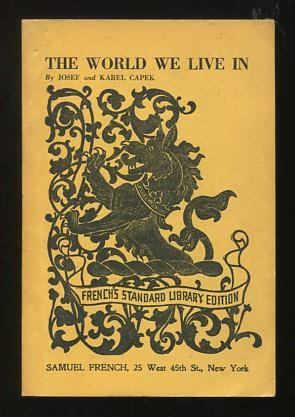 The World We Live In (The Insect Comedy); a play in three acts with prologue and epilogue